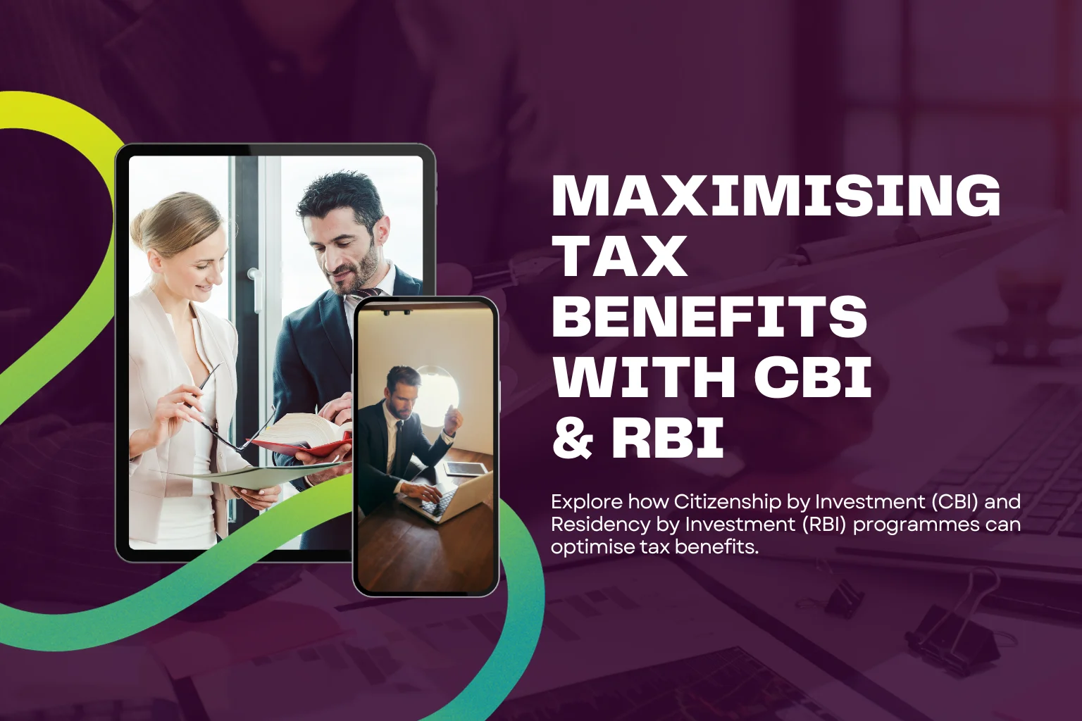 Maximising Tax Benefits with CBI & RBI